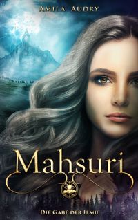 Cover Mahsuri - Die Gabe der Ilmu